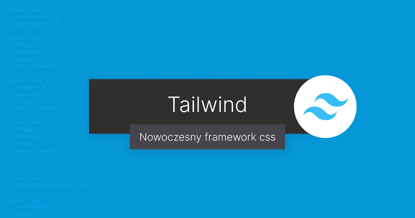 Tailwind - Nowoczesne podejście do stylowania