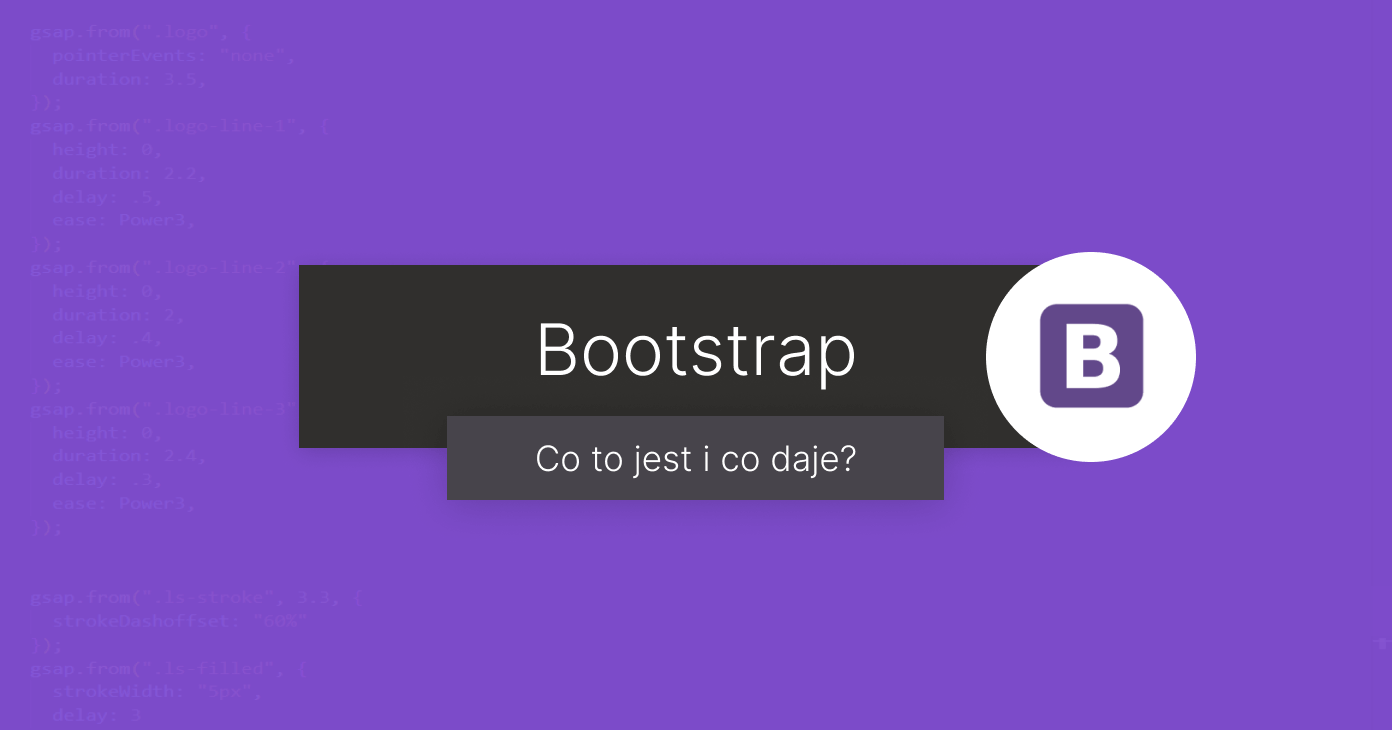 Bootstrap - co to jest i co daje?